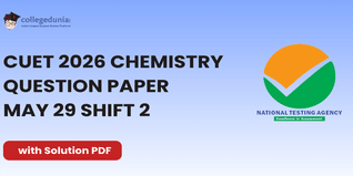 CUET 2026 Chemistry May 29 Shift 2 Question Paper- Download Answer Key and Solution PDF